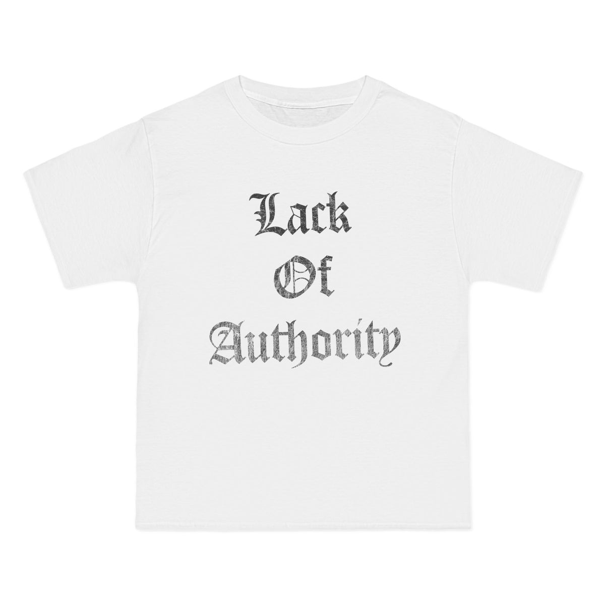 Lack Of Authority T-Shirt